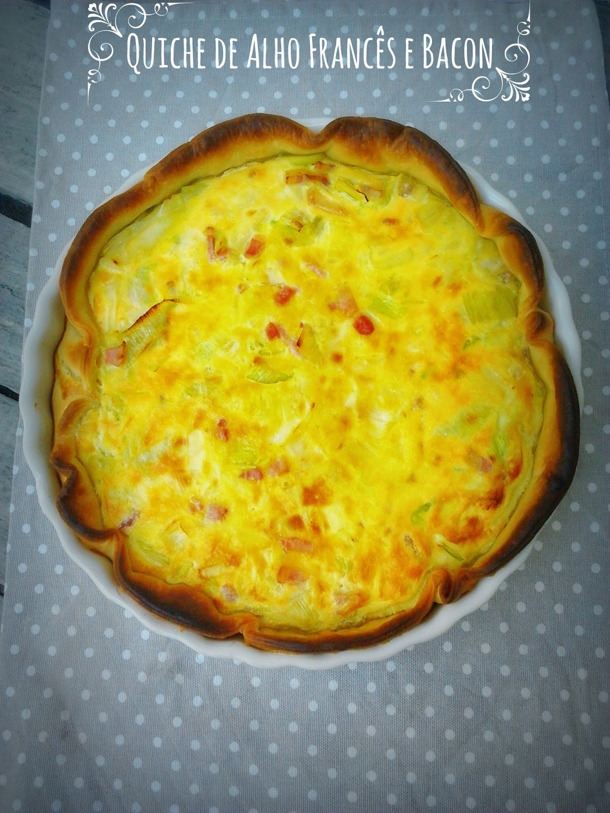 Quiche de Alho Francês e Bacon