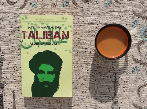 Summery and Review of My Life with the Taliban by Mullah Abdul Salam Zaeef