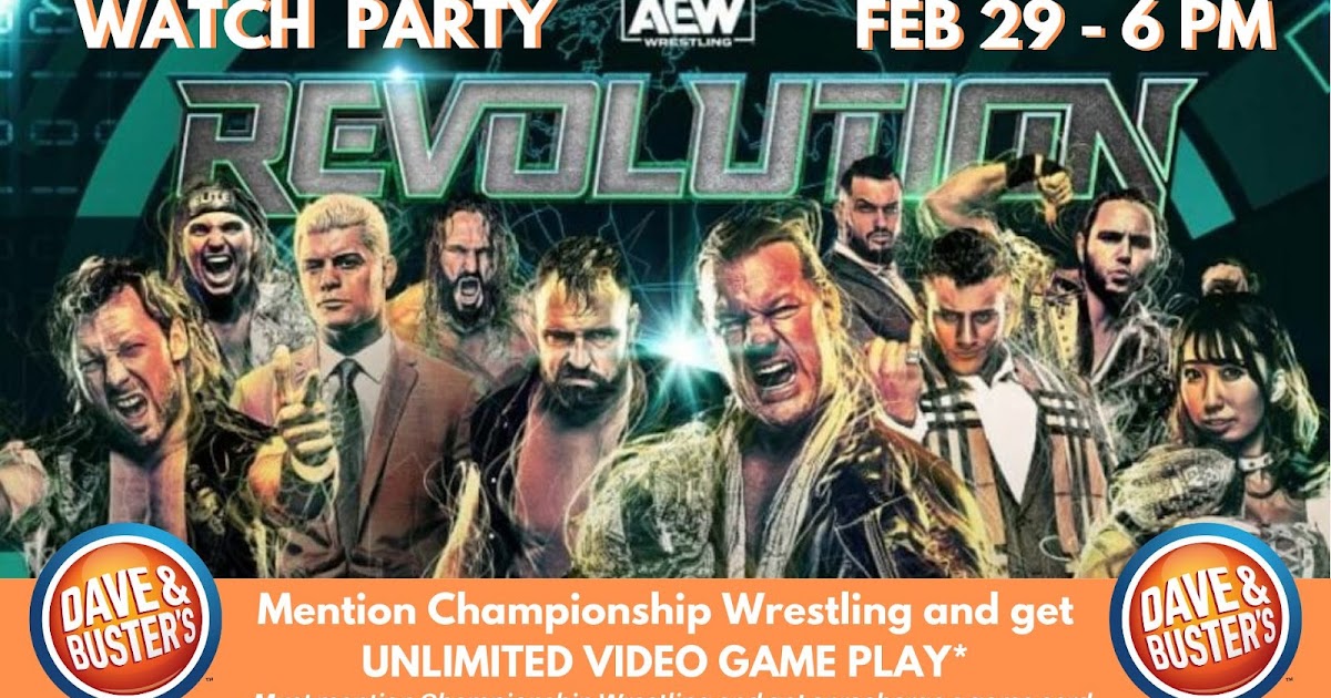 AEW Revolution Watch Party at Dave & Buster's Saturday, February 29th