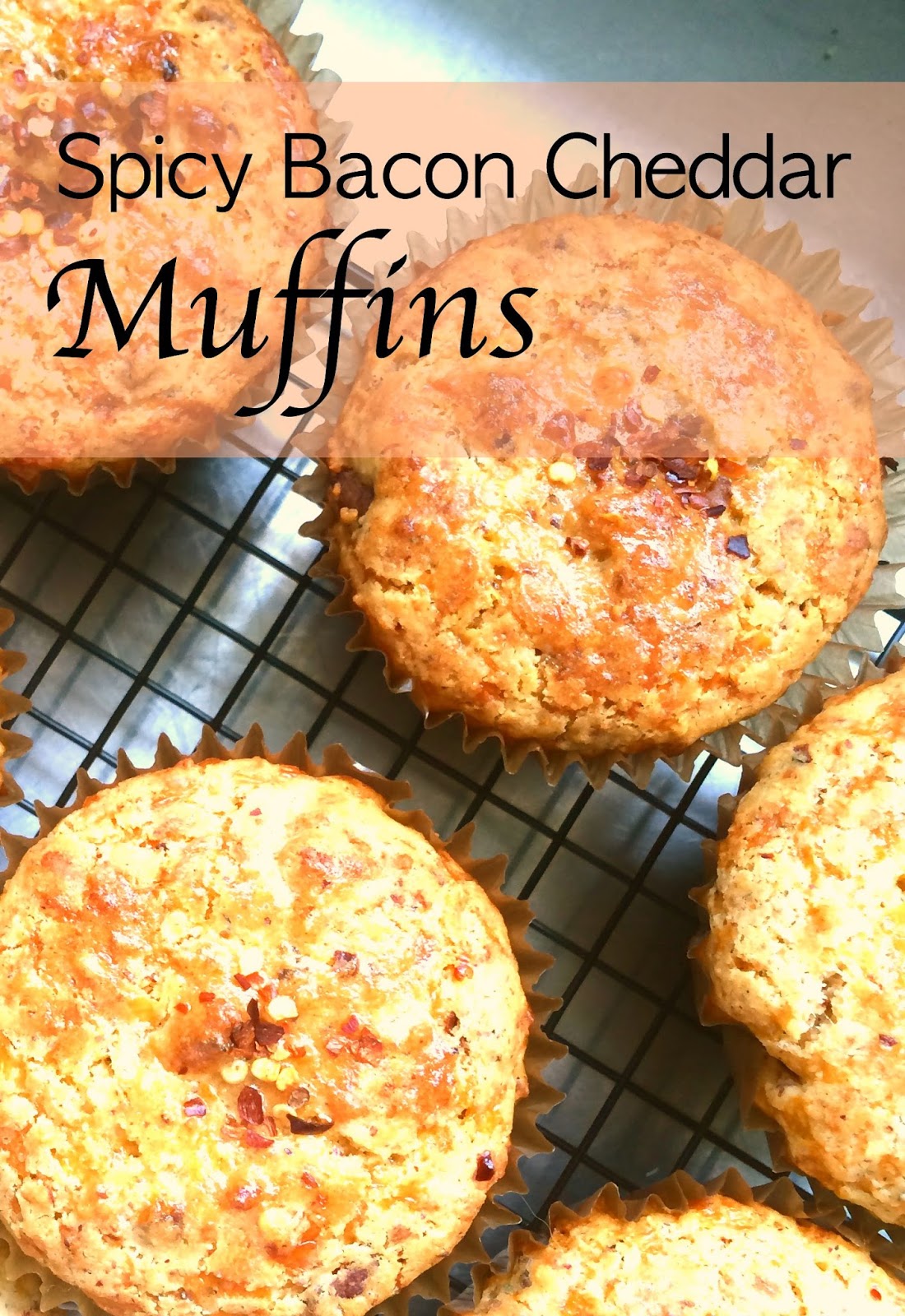 Heaven can wait : Spicy Bacon Cheddar Muffins
