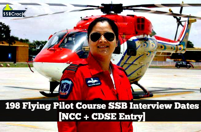 198 Flying Pilot Course SSB Interview Dates [NCC + CDSE Entry]