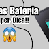 Tenha dois dias bateria!! SUPER DICA