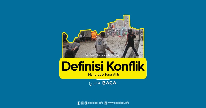 Definisi Konflik Menurut 3 Para Ahli Beserta Contohnya