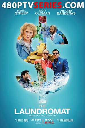 The Laundromat (2019) 300MB Full Hindi Dual Audio Movie Download 480p Web-DL Free Watch Online Full Movie Download Worldfree4u 9xmovies