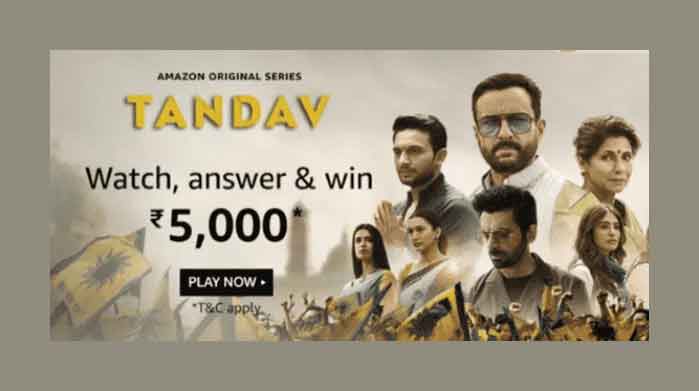 Amazon Quiz Today- Amazon Tandav Quiz Answers Win – Rs.5000 Pay Balance - 15th Jan 2021