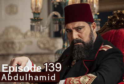 Payitaht Abdulhamid episode 139 With English Subtitles