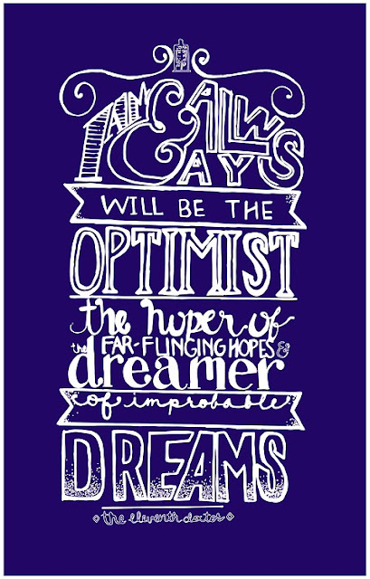 I am and always be an optimist... | A Mama Geek's Top List of Doctor Who Quotes