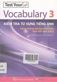 Kiểm Tra Từ Vựng Tiếng Anh Tập 3 - Nguyễn Minh Hân