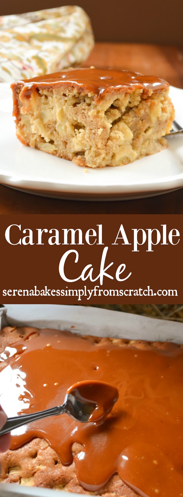Caramel Apple Cake Serena Bakes Simply From Scratch