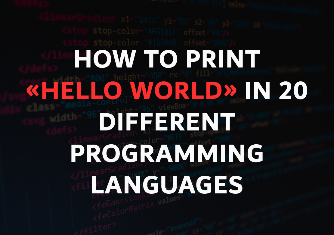How to Print Hello World in 20 different language - DoctorCode