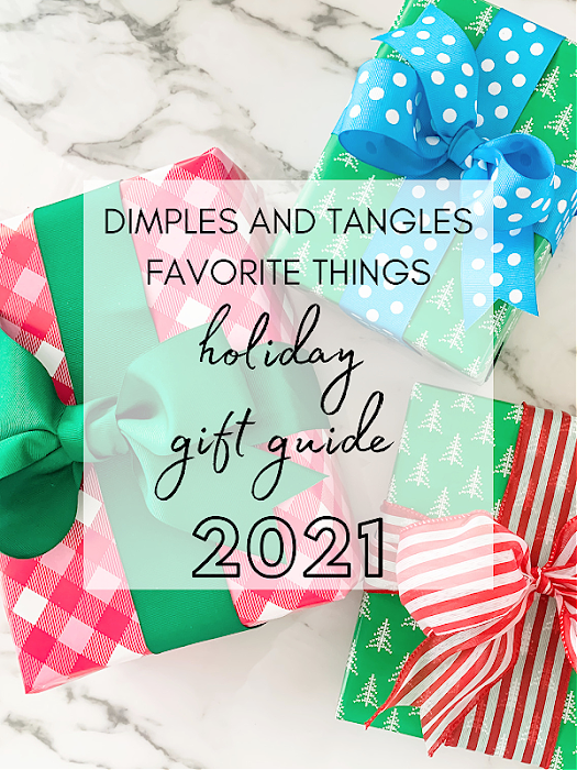Dimples and Tangles Favorites- Holiday Gift Guide 2021 Gift Ideas for Her, Gifts for Him, Gifts for Teen Guys, Gifts for Teen Girls, Misc. Gift Ideas
