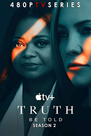 Truth Be Told Season 2 Download All Episodes 720p x264