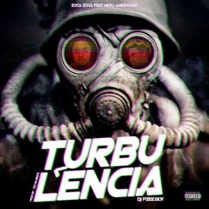 Zoca Zoca, Neru Americano & Pzee Boy Zoca Zoca, Neru Americano & Pzee Boy – Turbulência