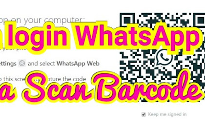 Cara Login WhatsApp Web Tanpa Scan Barcode Secara Terus Menerus