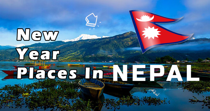 Top 10 Places To Celebrate New Year In Nepal | Things to do & New Year Travel Destinations 2021 Top 10 Places To Celebrate New Year In Nepal | Things to do & New Year Travel Destinations 2021