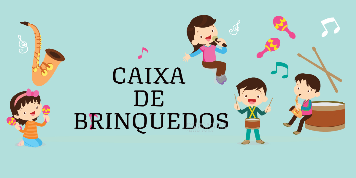 CAIXA DE BRINQUEDOS