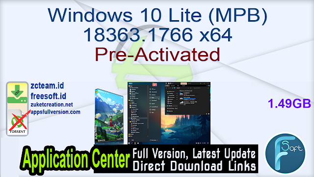 Windows 10 Lite (MPB) 18363.1766 x64 Pre-Activated Fullversion