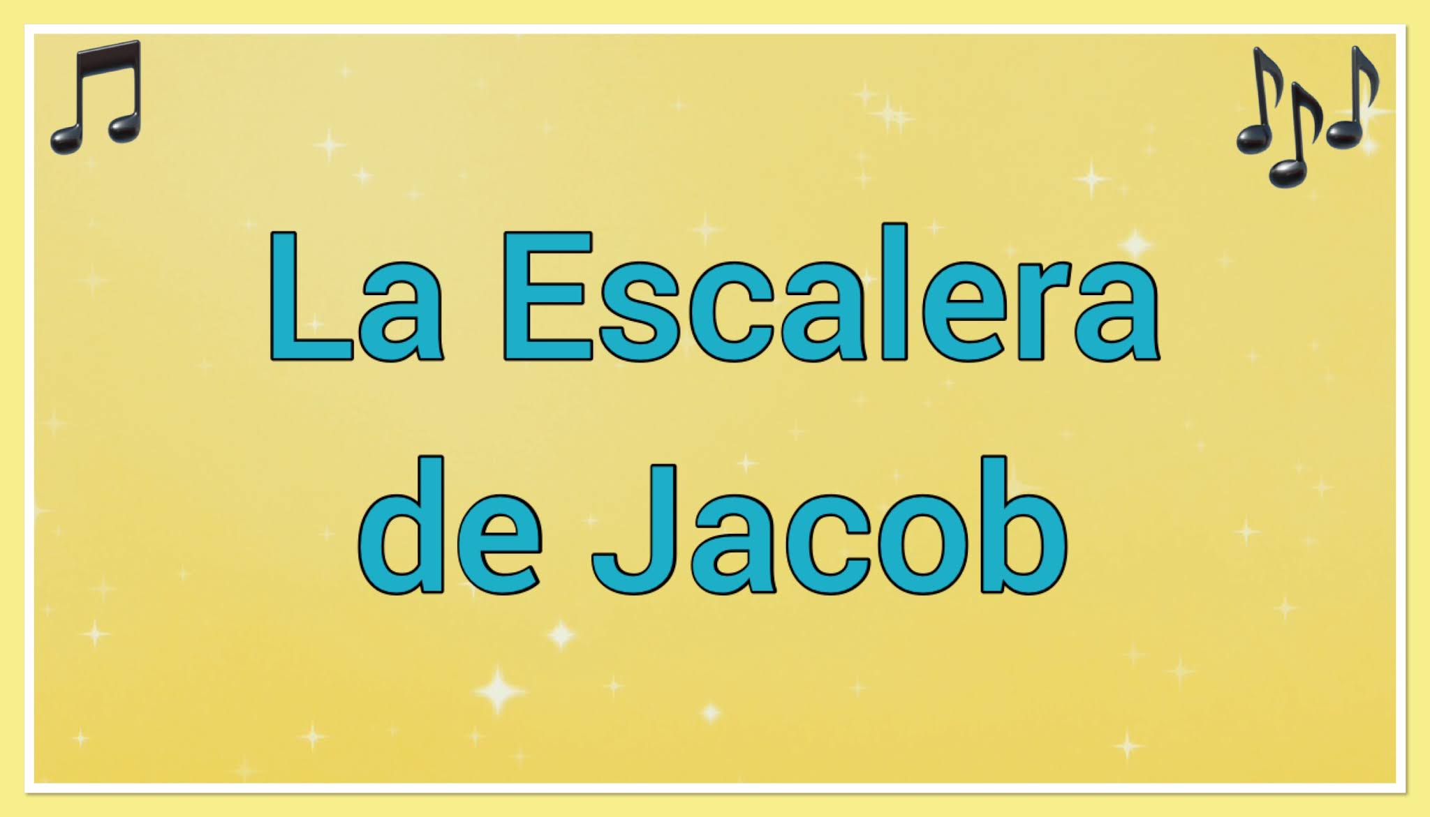 Cantos y Oraciones: La escalera de Jacob 🎵