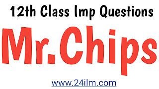 Goodbye Mr.Chips Important notes for 12th Class Goodbye Mr.Chips Important notes for 12th Class
