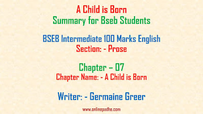 A Child is Born Summary for Bseb Exam