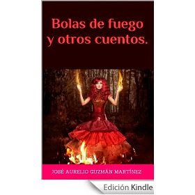 "Bolas de Fuego y otros cuentos".