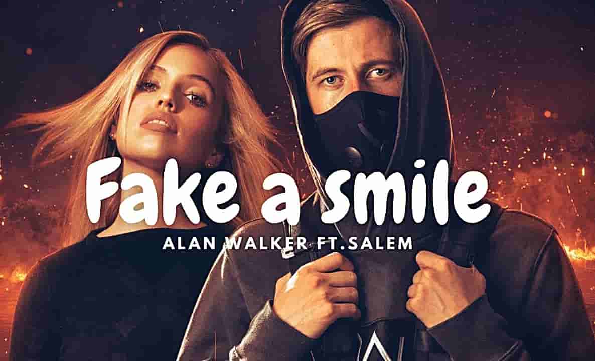 Alan Walker & Salem Ilese Fake A Smile Lyrics