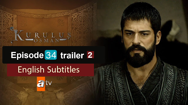 watch episode 34  Kurulus Osman With English Subtitles FULLHD