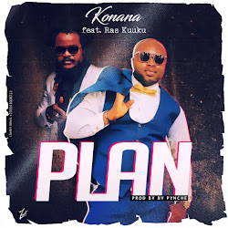 KONANA - Plan [Featuring RAS KUUKU]