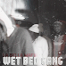 Wet Bed Gang – La Bella Mafia