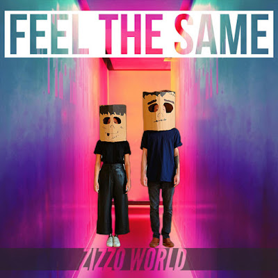 Zizzo World Shares New Single ‘Feel the Same’
