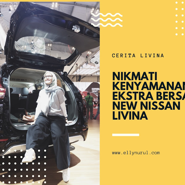 Nikmati Kenyamanan Ekstra Bersama New Nissan Livina