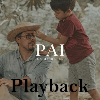 Pai (Playback) - Os Meireles