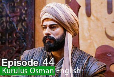 Kurulus Osman episode 44 With English Subtitles