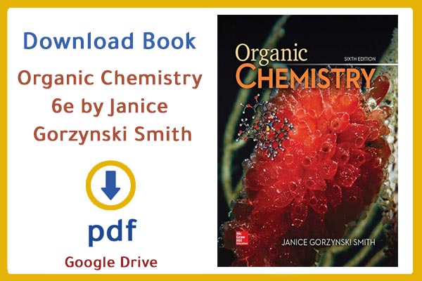 Free download Organic Chemistry (6th Edition) written by Janice Gorzynski Smith in pdf published in 2017.