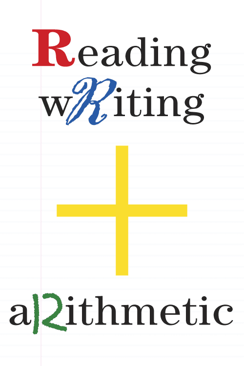 reading, writing and arithmetic