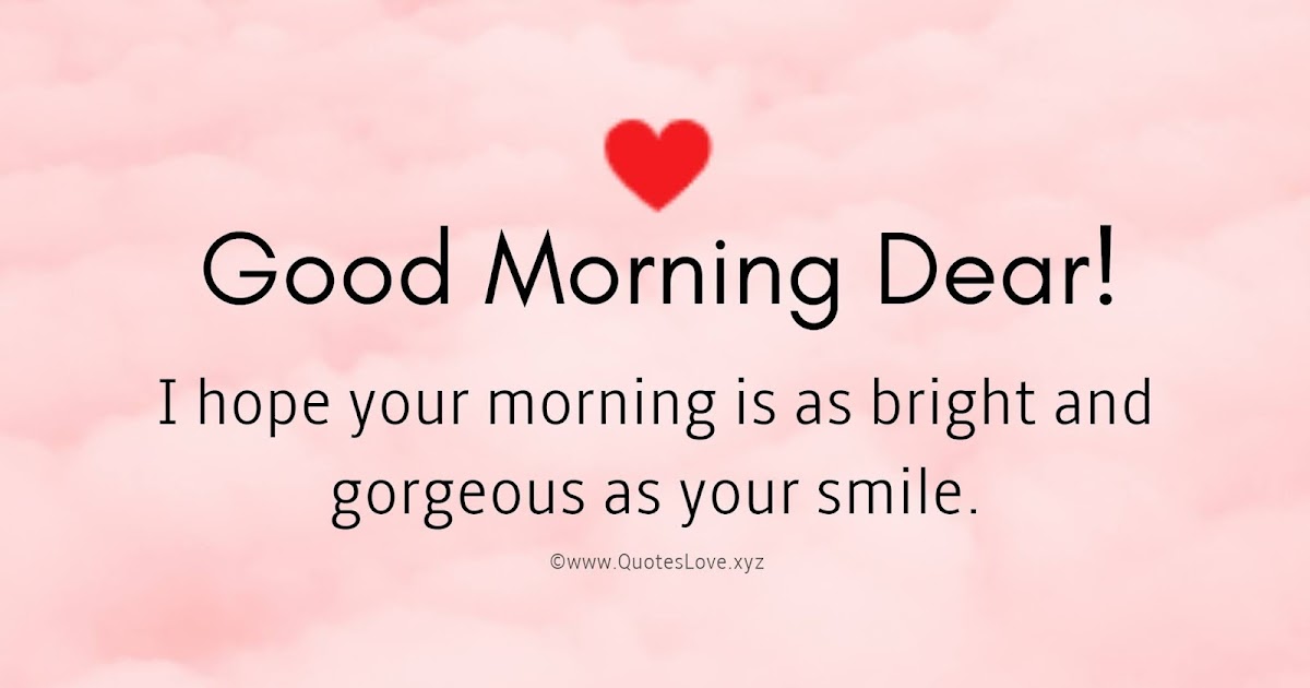 Good Day Quotes For Her Share These 54 [Best] Good Morning Quotes To Her To Make Her Happy