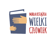 Ogólnopolska Kampania „Mała Książka – Wielki Człowiek”.