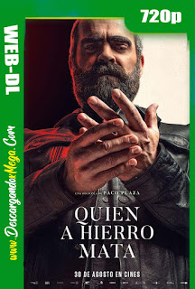 Quien a Hierro Mata (2019) HD 720p Castellano