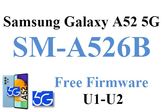 Samsung Galaxy A52 5G SM-A526B AB fix imei with bypass reset google service  روم-فلاشة  galaxy a g firmware