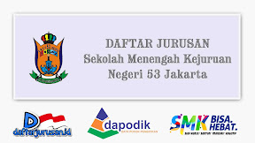 Daftar Jurusan SMK Negeri 53 Jakarta Barat