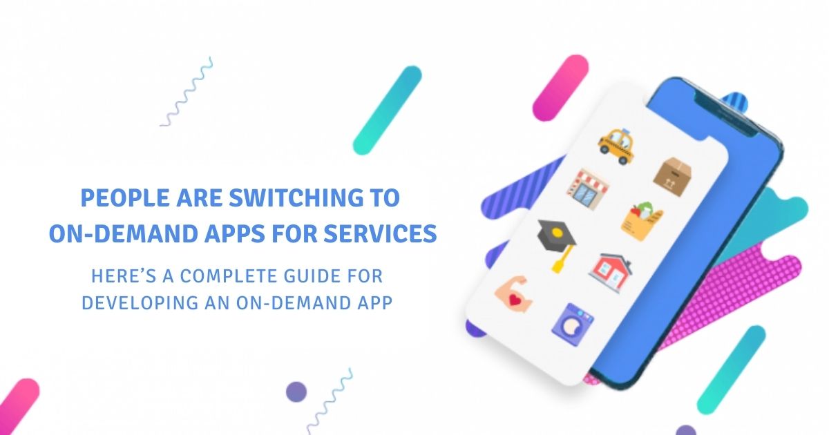 complete guide for developing an on-demand app