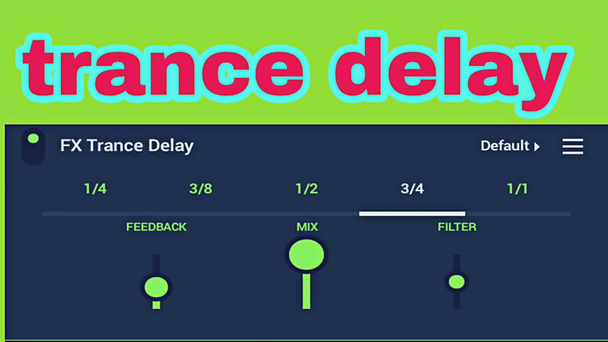 Explanation of FL studio mobile trance delay