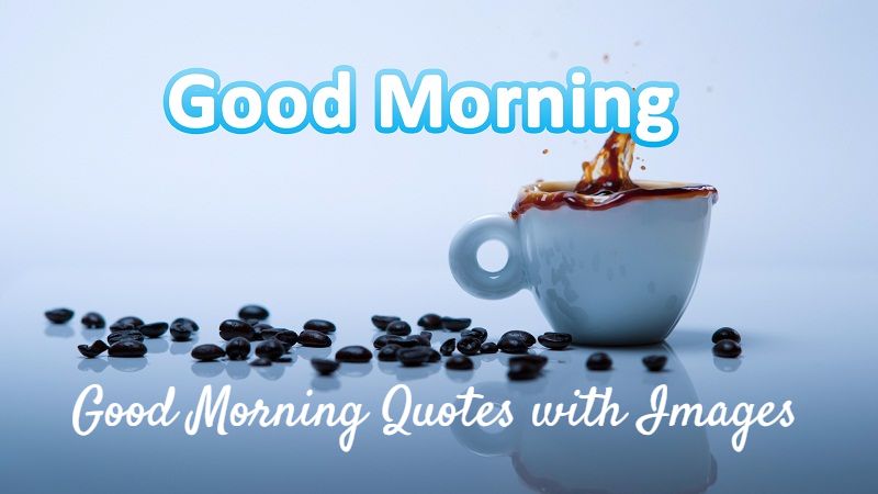 Good Morning Quotes For Girlfriend Captivating Best Good Morning Quotes With Images For Wife Love Friends Good Morning Quotes For Girlfriend Adorable Best Good Morning Quotes With Images For Wife Love Friends