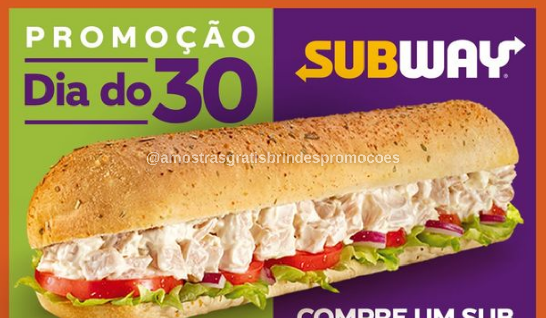 Amostras E Brindes Gr Tis Promo O Subway Sub Frango Defumado Em Dobro