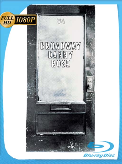 Broadway Danny Rose 1984 1080p Latino (Broadway Danny Rose) [GoogleDrive] [tomyly]