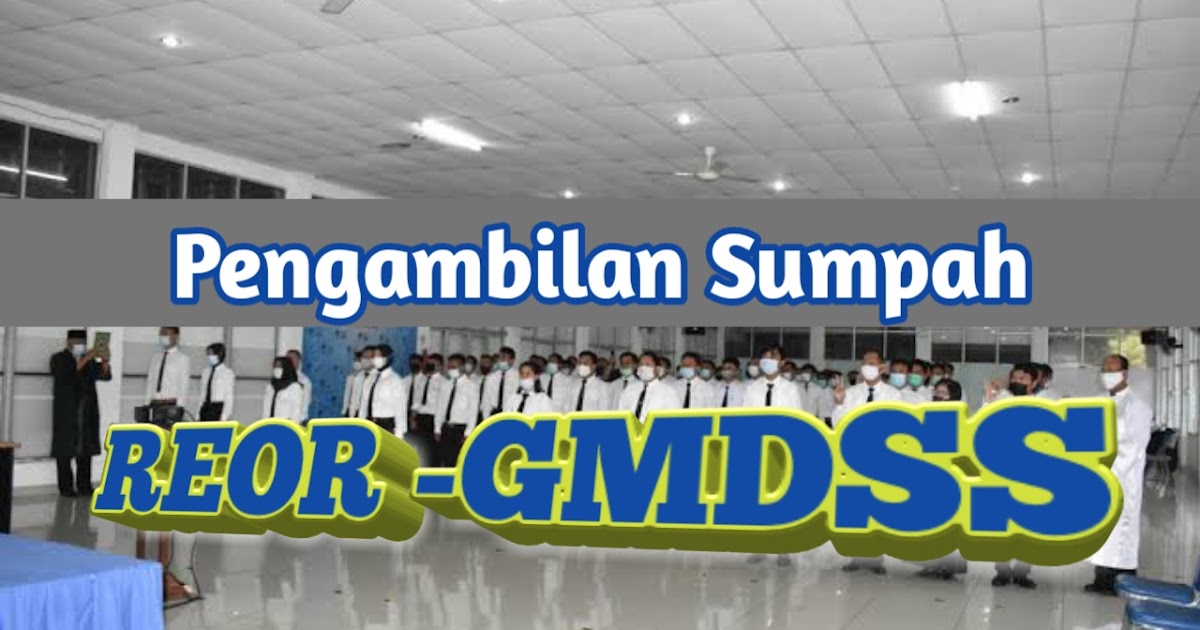 [Lulus] Ujian Keahlian Pelaut (UKP) REOR GMDSS CBA Part