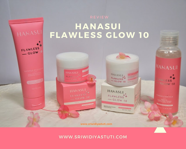 Review Hanasui Flawless Glow 10 dan Manfaatnya