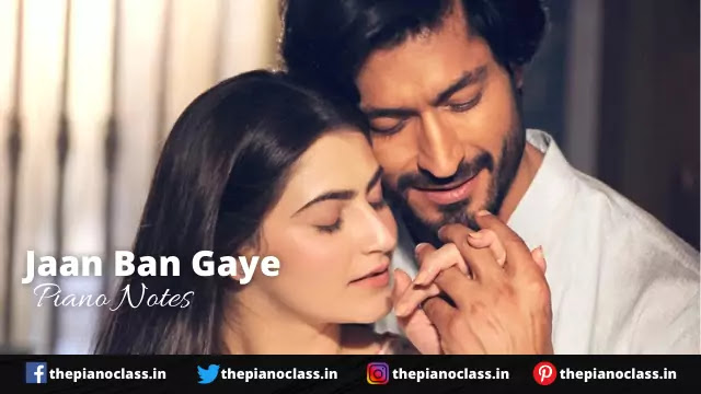 Jaan Ban Gaye Piano Notes - Khuda Haafiz