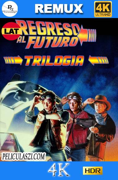 Volver al Futuro – Colección (1985-1990) Ultra HD REMUX 4K HDR Dual-Latino VIP