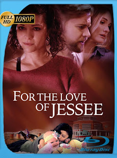 For the Love of Jessee (2020) HD [1080p] Latino [GoogleDrive] SXGO